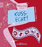 Kuss-echt!: Sweety-Roman - Charlotte Habersack Friederike Wilhelmi 