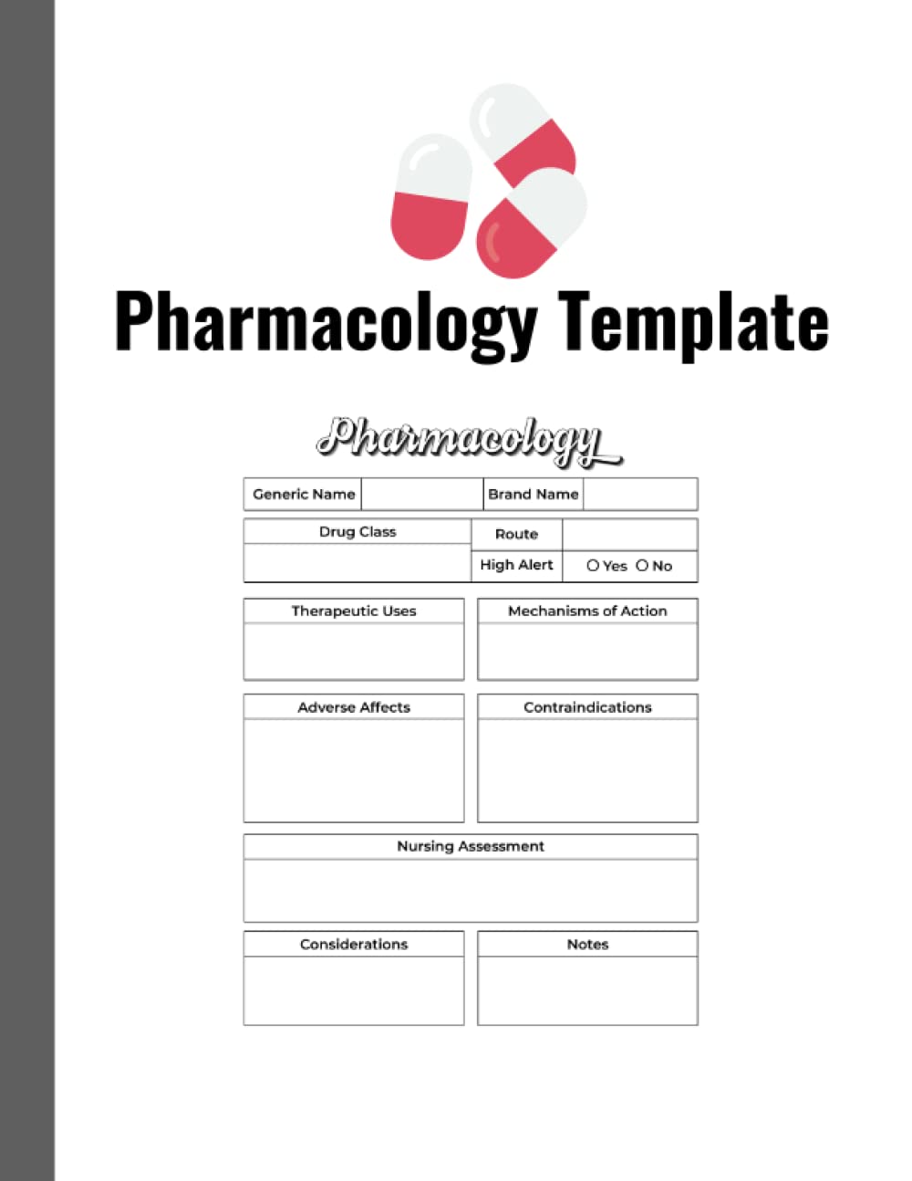 Independently published Nursing Pharmacology Blank Medication Template Notebook