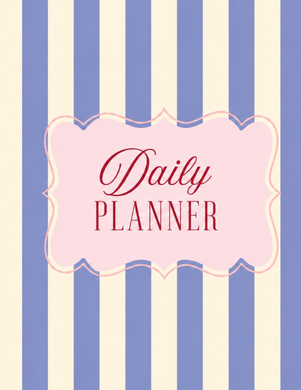 Daily PLANNER: Organize Your Goals, Tasks, and Appointments