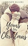 Yours for Christmas: A Holiday Romance Novella (You and Me Christian Romances Book 1) (English Editi Yours for Christmas: A Holiday Romance Novella (You and Me Christian Romances Book 1) (English Editi