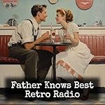 Cover of Father Knows Best - Retro Radio