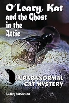 Paperback O'Leary, Kat and the Ghost in the Attic Book