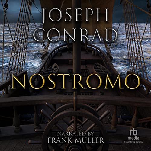 Enjoy Nostromo from Joseph Conrad