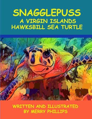 Snagglepuss: A Virgin Islands Hawksbill Sea Turtle