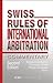 Swiss Rules of International Arbitration - Second Edition