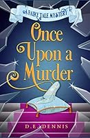 Once Upon A Murder (A Fairy Tale Mystery) 1658122402 Book Cover