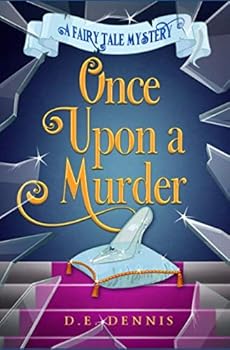 Once Upon A Murder (A Fairy Tale Mystery) - Book #1 of the A Fairy Tale Mystery