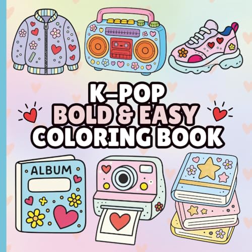 K-POP Bold and Easy Coloring Book: Simple and Cute Designs Featuring Korean Pop Culture, Lightsticks, Finger Hearts, and Music Aesthetics for Tweens, Teens, and Beginners
