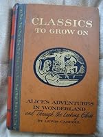 Alice's Adventures in Wonderland and Through the Looking Glass B001AV0MJC Book Cover