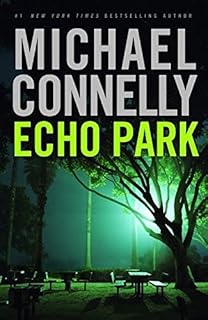 Echo Park: Harry Bosch Series, Book 12 Audiobook By Michael Connelly cover art