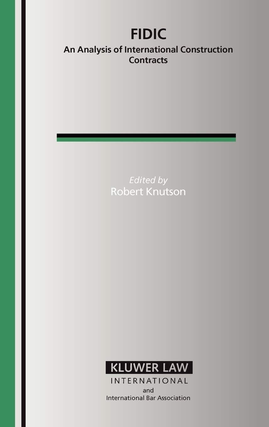 FIDIC: An Analysis of International Construction Contracts (International Bar Association Series Set)