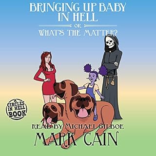 Bringing Up Baby in Hell, or What's the Matter? Audiolibro Por Mark Cain arte de portada