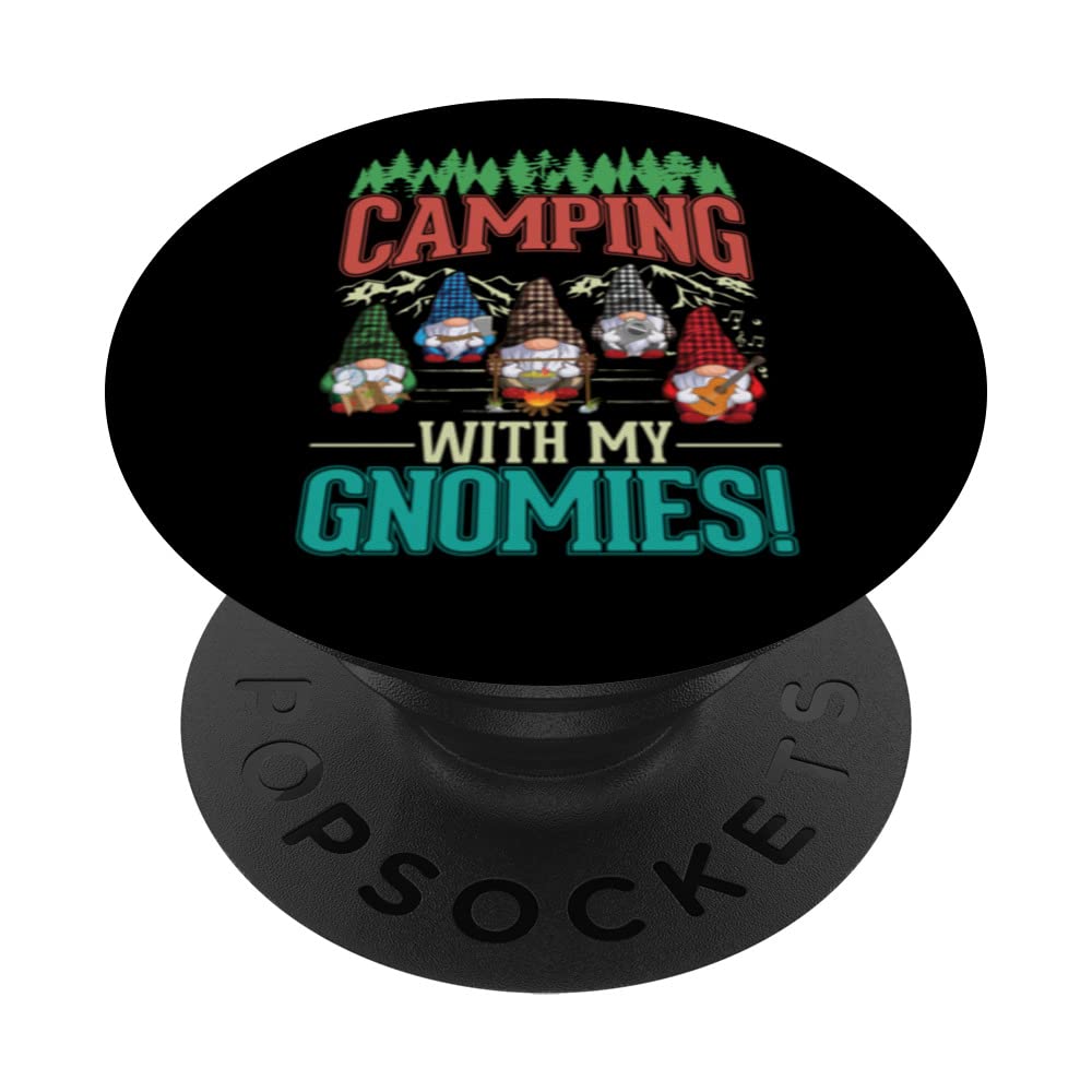 Happy Camper Gnome Lover Gift Camping With My Gnomies PopSockets Swappable PopGrip