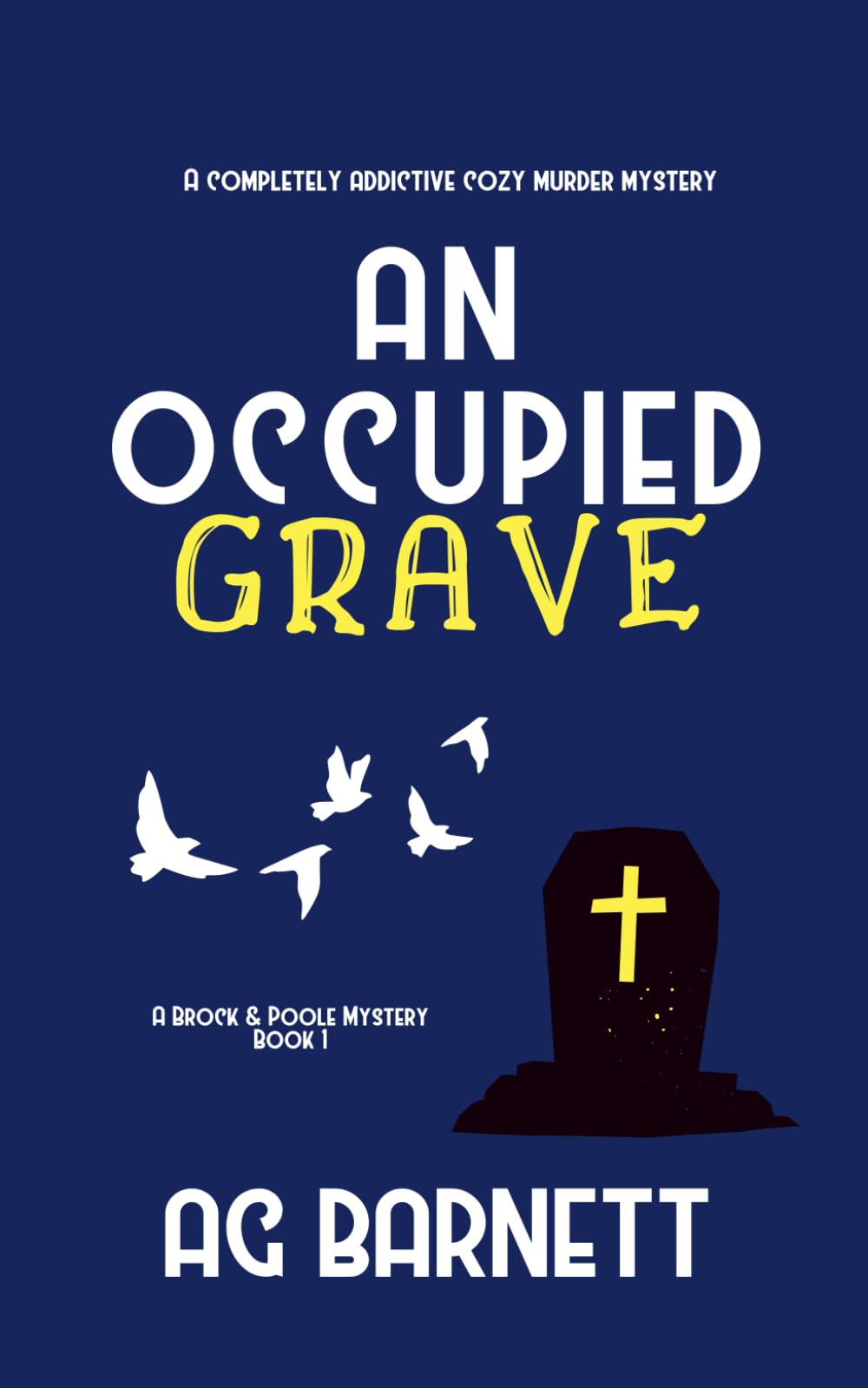 An Occupied Grave: 1 (A Brock & Poole Mystery) Paperback – 28 Jan. 2018