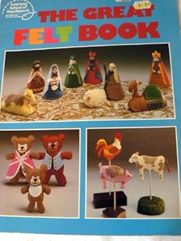 Paperback The Great Felt Book Book CC-802 Book