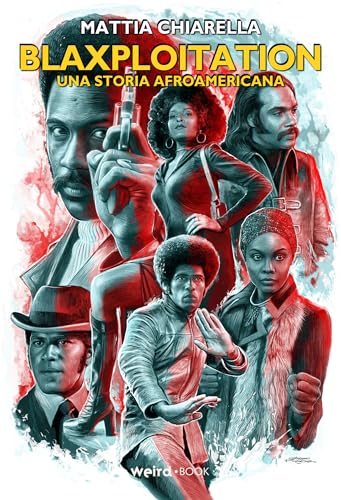 Blaxploitation. Una storia afroamerican