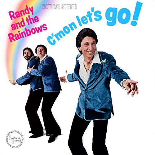Play C'mon Let's Go! by Randy & The Rainbows on Amazon Music