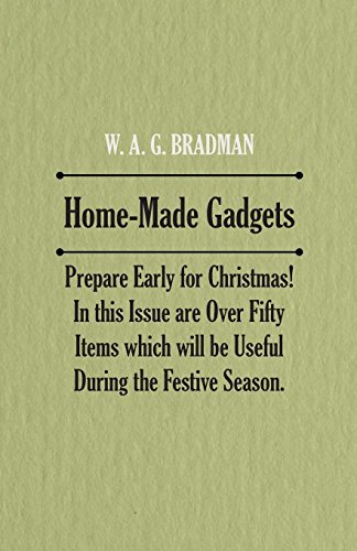 Home-Made Gadgets - Prepare Early for Christmas!