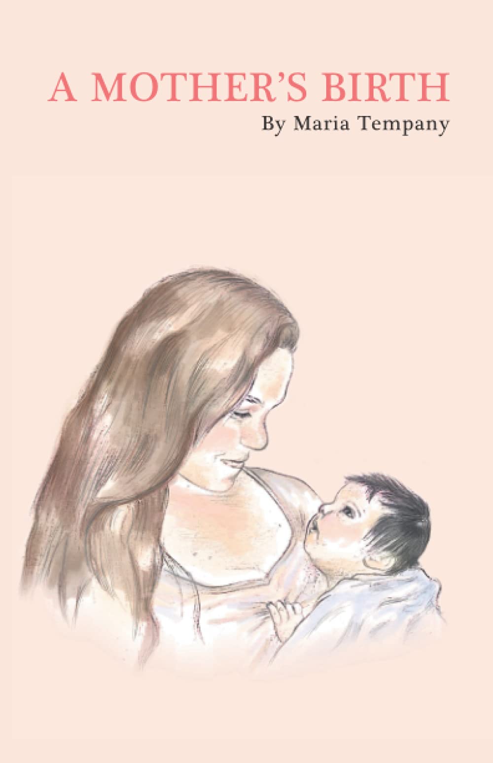 A Mother's Birth (Poetry on Motherhood)