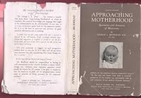 Approaching motherhood; questions and answers of maternity B000IWBACC Book Cover