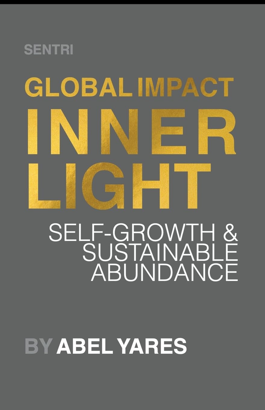 Inner Light Global Impact: Self-Growth & Sustainable Abundance (Sentri)