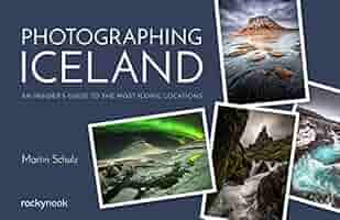 Photographing Iceland アイスランドフォトブック Amazon.com: Photographing Iceland Volume 1: A Travel & Photo