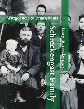 Paperback Schreckengast Family: Wittgenstein to Pennsylvania Book