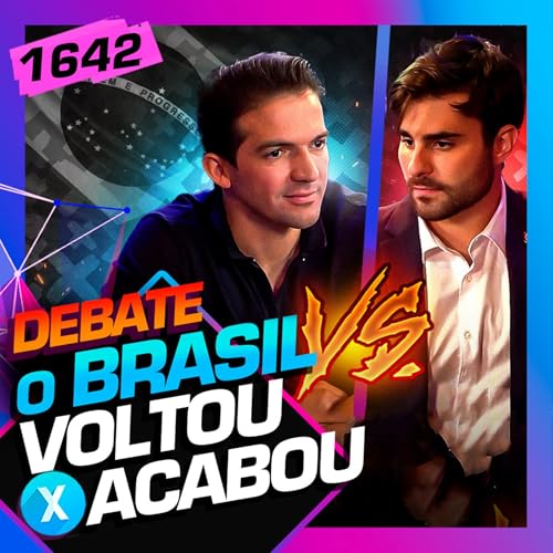 1642 - DEBATE: COMO ESTÁ O BRASIL?: RUBINHO NUNES E PEDRO ROUSSEFF Podcast Por capa