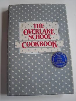 Unknown Binding THE OVERLAKE SCHOOL COOKBOOK Book