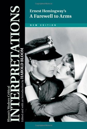 Ernest Hemingway's a Farewell to Arms (Bloom's Modern Critical Interpretations (Hardcover))