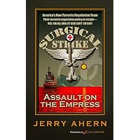 Assault on the Empress: Surgical Strike
