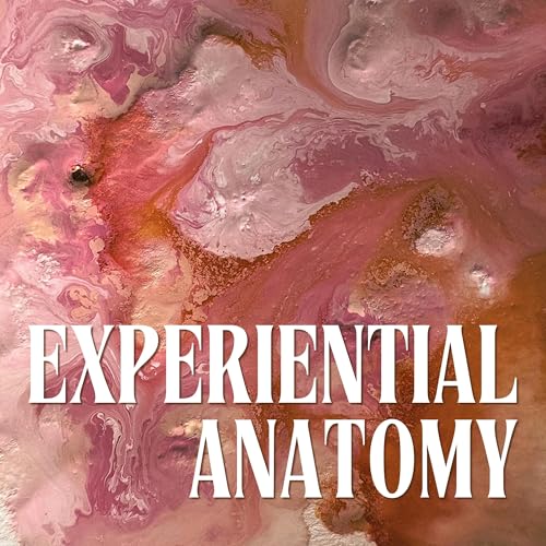 Experiential Anatomy cover art