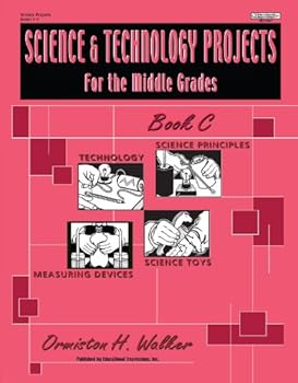 Paperback SCIENCE & TECHNOLOGY PROJECTS: BOOK C Book