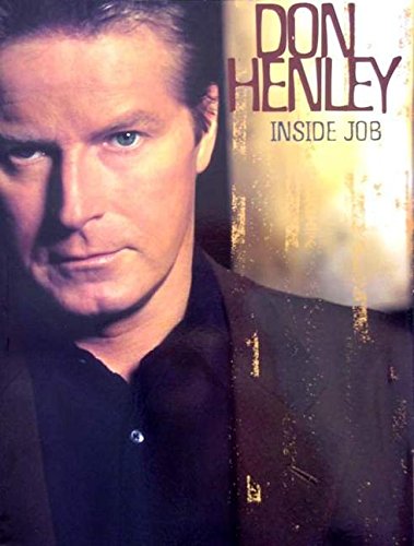 Don Henley -- Inside Job: Piano/Vocal/Guitar