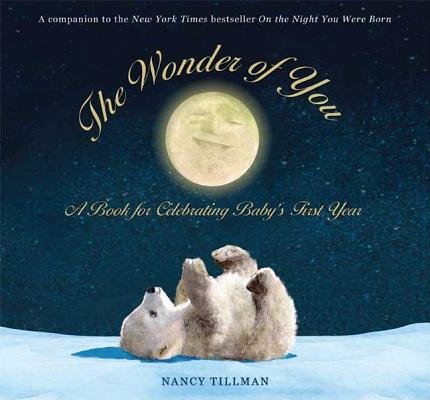 The Wonder of You( A Book for Celebrating Baby's First Year [With Growth Chart & 5x7 Print for Framing])[WONDER OF YOU][Spiral]
