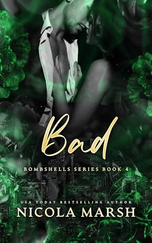 Bad (Bombshells Series Book 4)