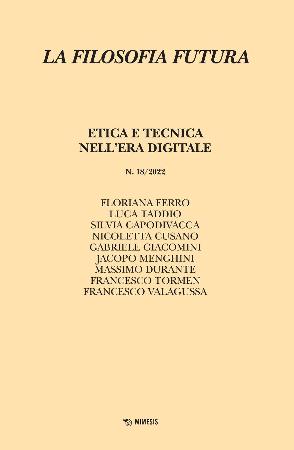 La Filosofia Futura. Etica E Tecnica Nell'era Digitale (2022) (Vol. 18) - 4