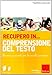 Produktbild Recupero in... Comprensione del testo. CD-ROM. Con libro