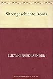 sittengeschichte  Sittengeschichte Roms