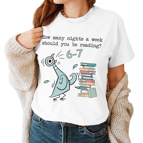 How Many Nights a Week Should You Be Reading Shirt - Teacher 6 7 T-Shirt - Reading Shirt - Back to School Shirts - Pigeon Book Lover Tee - Teacher Shirts - Gifts for Teacher's Day (White,M)