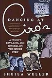 Dancing at Ciro's: A Family's Love, Loss, and Scandal on the Sunset Strip