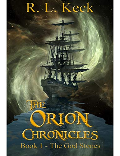 The Orion Chronicles: Book 1 - The God Stones