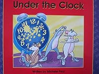 Under the Clock, Foundations Word Families Level B 0322019842 Book Cover