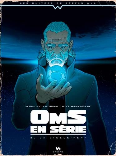 Oms en série, Tome 3 : La vieille-terr Oms en série, Tome 3 : La vieille-terr