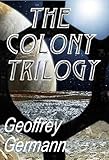 The Colony Trilogy (English Edition)