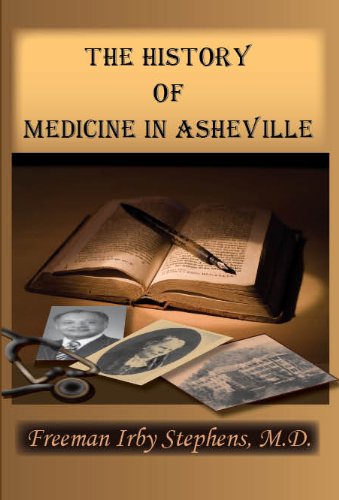 The History of Medicine in Asheville The History of Medicine in Asheville