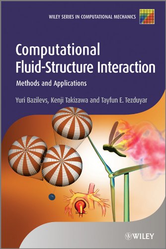 Computational Fluid-Structure Interaction: Methods and Applications (Wiley Series in Computational Mechanics)
