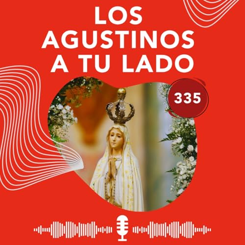 "Una madre siempre a nuestro lado para socorrernos" (335)