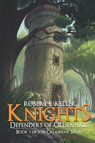 Knights: Defenders of Ollanhar (Ollanhar Series)