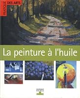 PEINTURE A L'HUILE 221507177X Book Cover